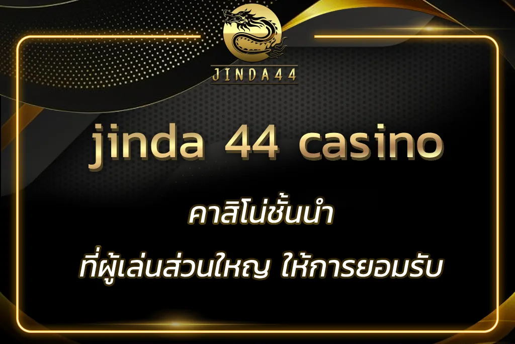 jinda 44 casino